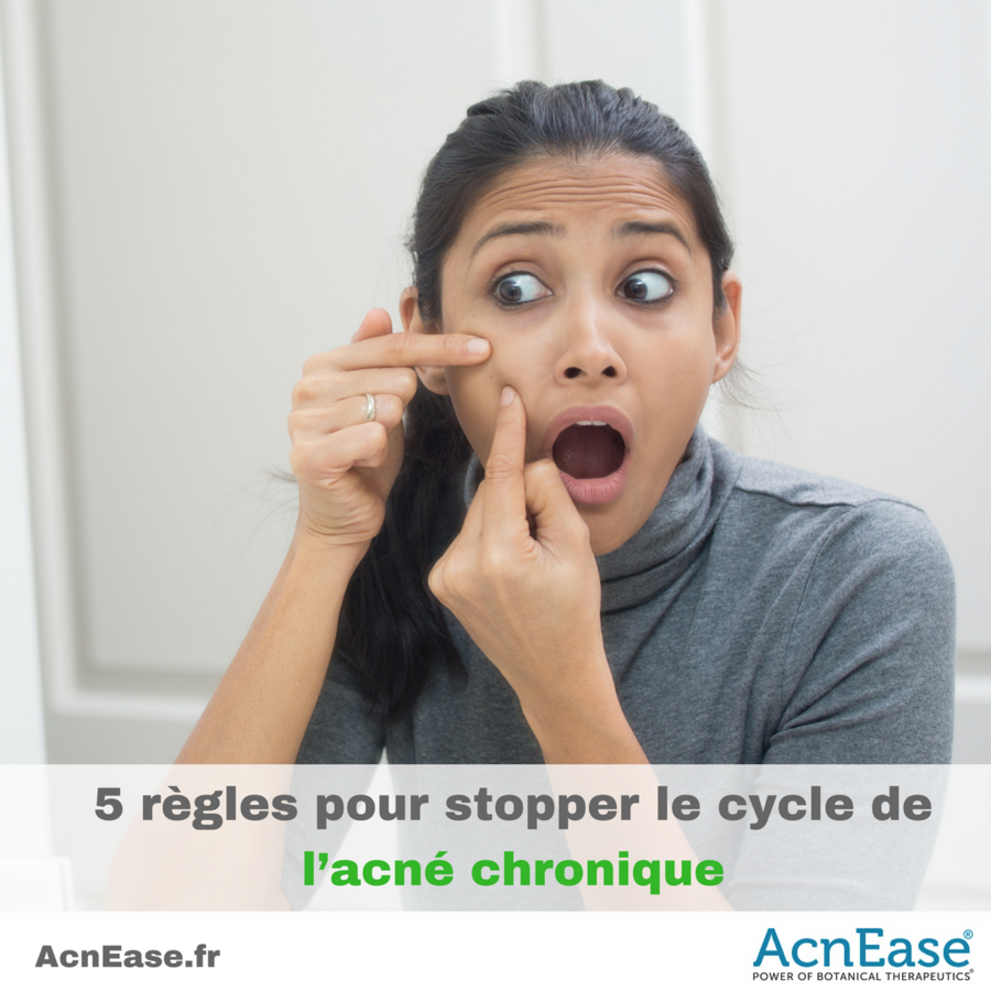 5 règles pour stopper le cycle de l’acné chronique