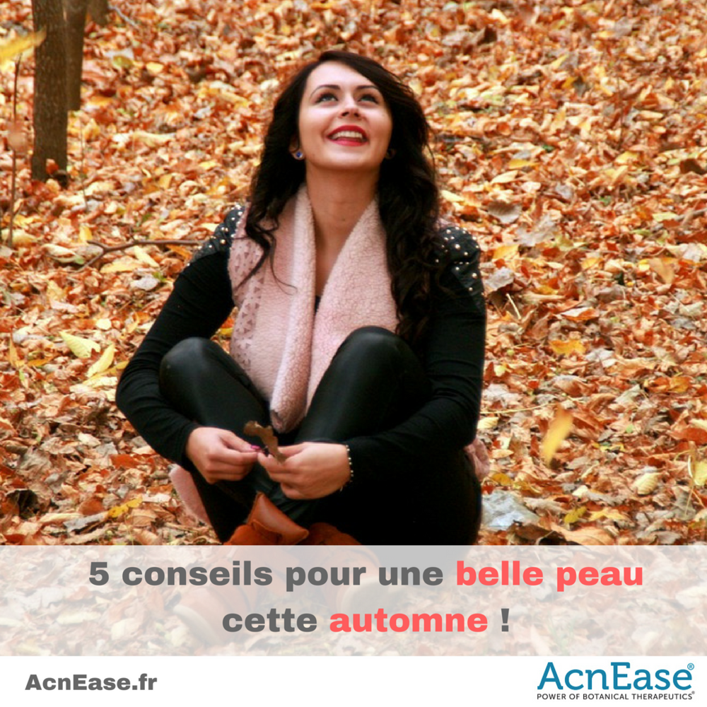 5 conseils pour une belle peau cette automne!