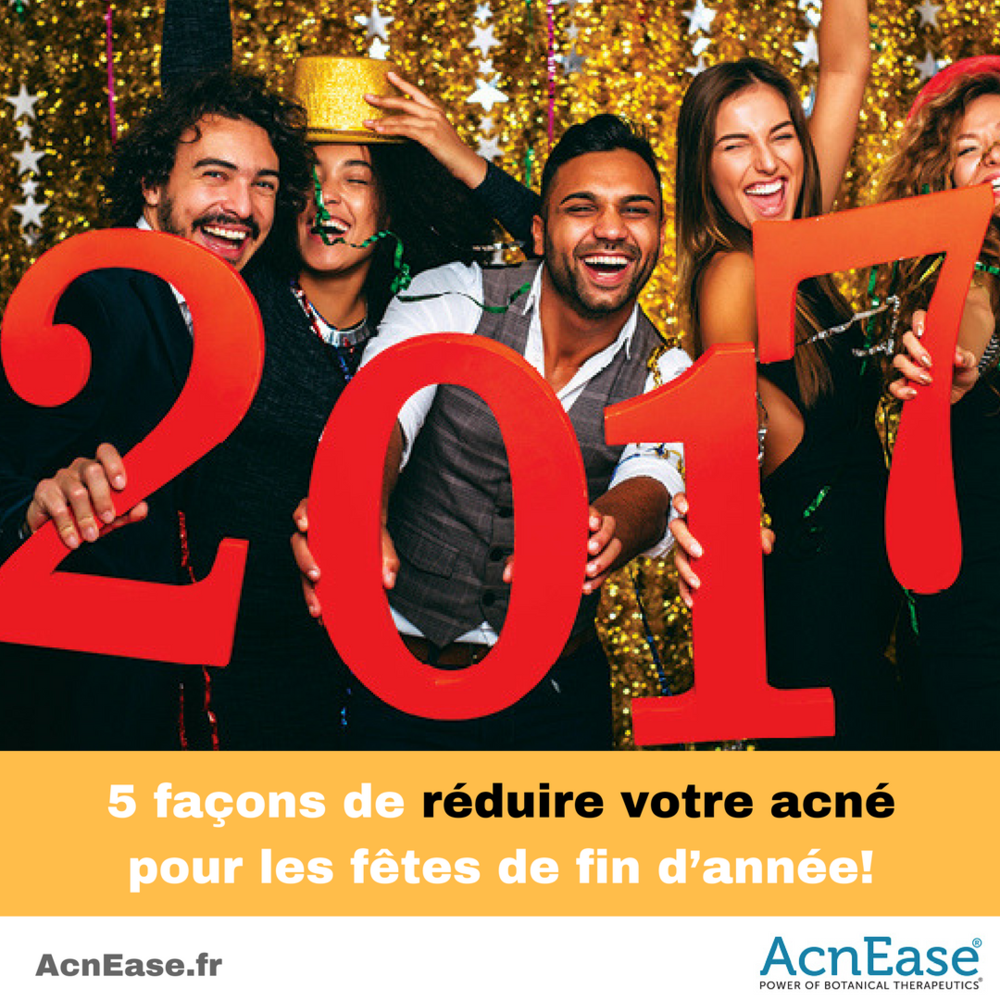 5 façons de réduire votre acné pour les fêtes de fin d’année!