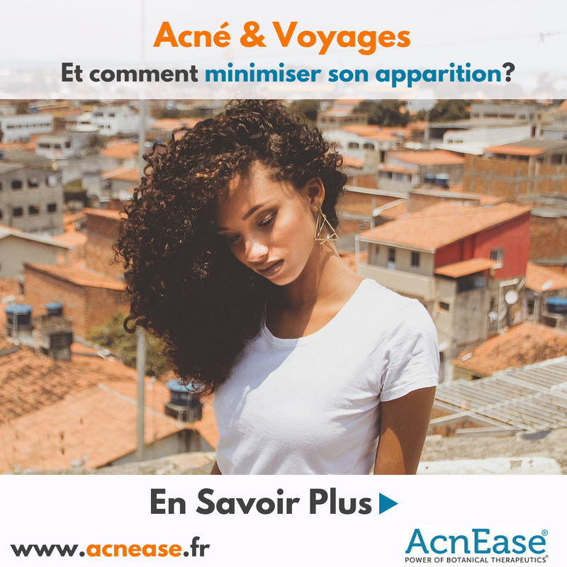 Acné et voyage: Comment minimiser son apparition?