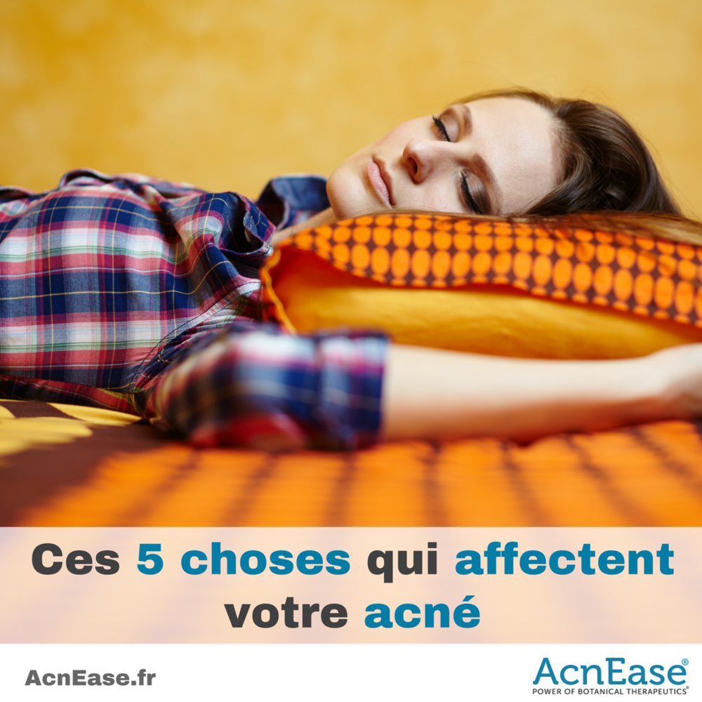 Ces 5 choses qui affectent votre acné