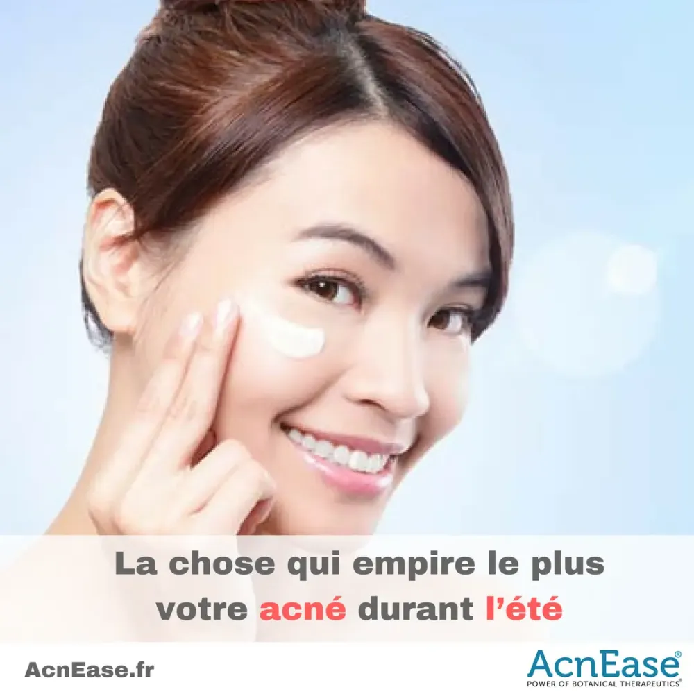 La chose qui empire le plus votre acné durant l’été