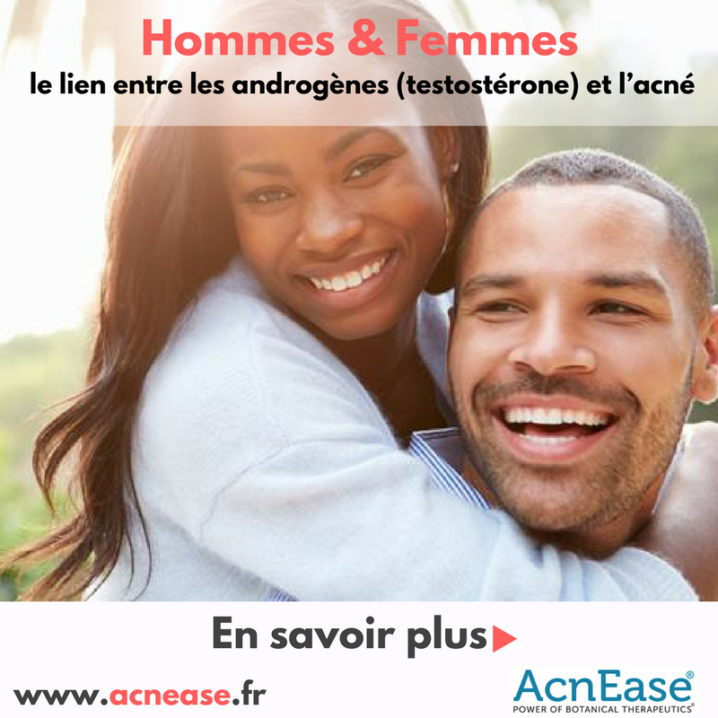 Hommes & Femmes: le lien entre les androgènes (testostérone) et l’acné