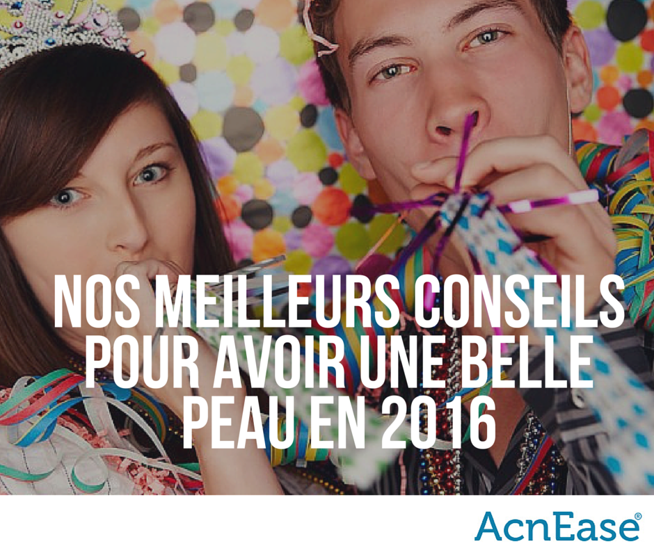 Nos meilleurs conseils pour avoir une belle peau en 2016 !