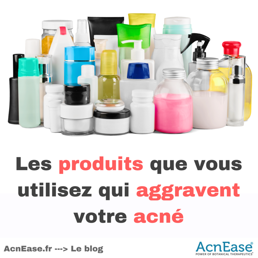 Les produits que vous utilisez qui aggravent votre acné